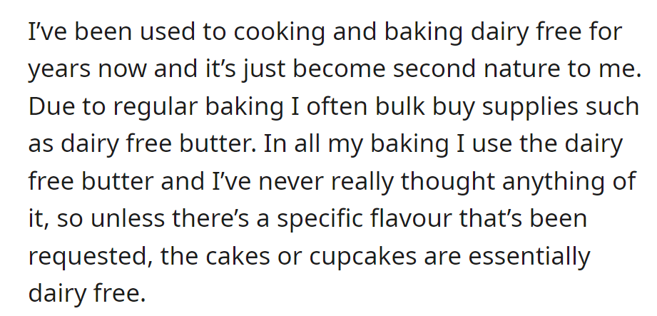 Expert in dairy-free baking; uses dairy-free butter by default. Cakes and cupcakes are lactose-free unless requested otherwise.