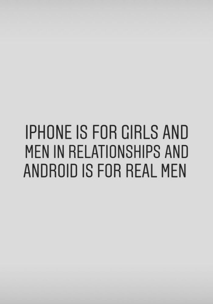 2. So Phones Determine Your Masculinity