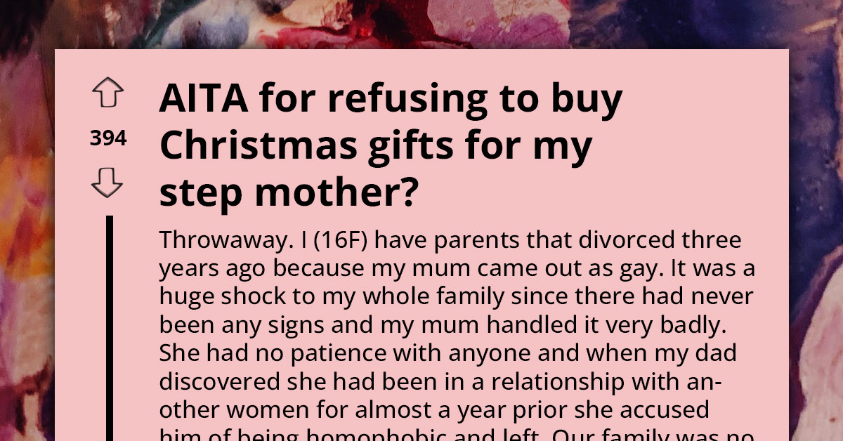 Teen Refuses To Buy Gifts For Mom's Wife, Sparks Christmas Meltdown In Newly Blended Family
