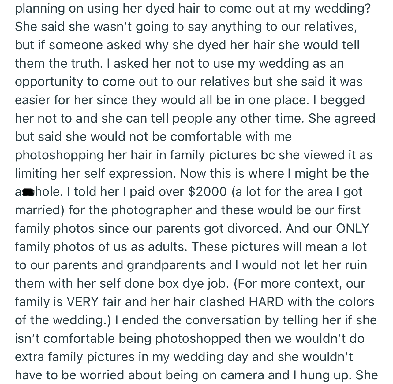 OP made it clear to her sister that she didn’t want her to use the wedding as an opportunity to come out to family. Rather, she can do it any other day