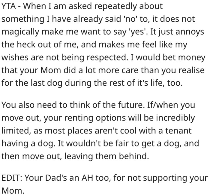 3. If she thinks ahead, she may realize that getting a dog isn't a smart choice.