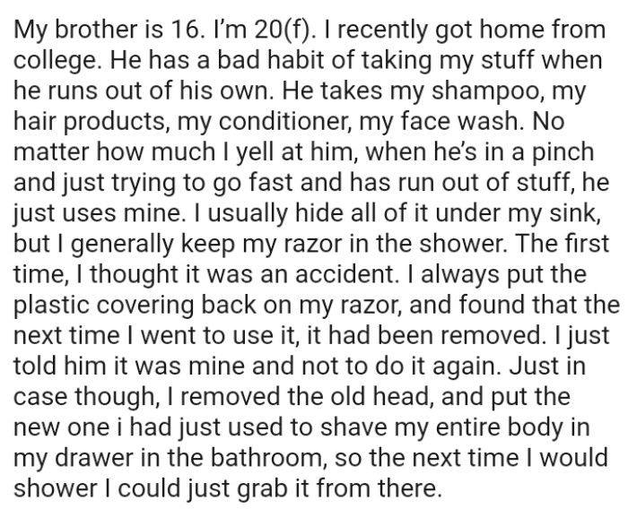 The OP usually hides all of her stuff under her sink, but she generally keeps her razor in the shower