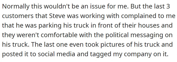 Customers started complaining about Steve's truck because it was covered in political stickers.