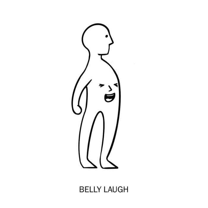 29. Belly laugh