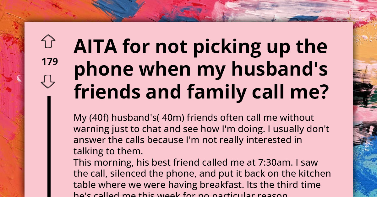 40-Year-Old Woman Struggles With Husband's Friends Invading Her Privacy With Unplanned Calls, Feels They Like Her More Than They Like Her Husband