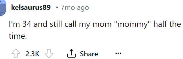 Calling her mother 'mommy' doesn't make her childish