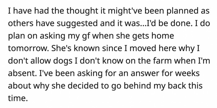 OP was planning on confronting his girlfriend about the truth of the matter which could break their relationship