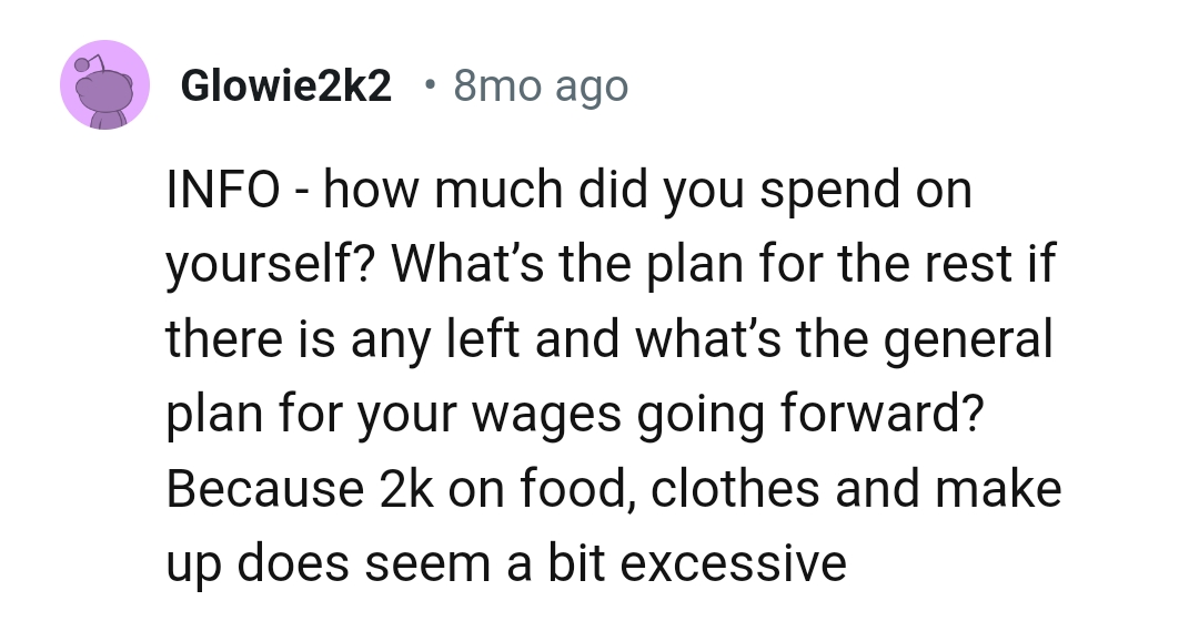 This Redditor wants to know how much the OP spent on herself