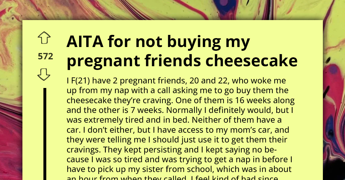 woman-decides-not-to-go-out-to-buy-cheesecake-for-her-pregnant-friends