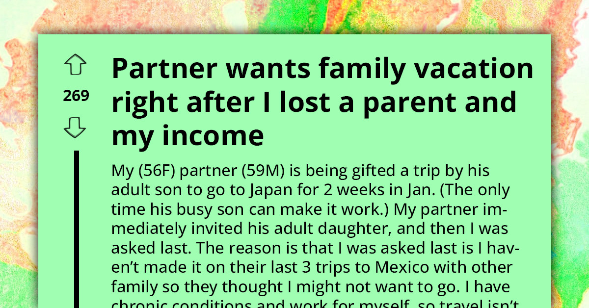 Woman Upset At Her Husband For Suggesting Vacation Right After She Lost Her Parent And Her Job