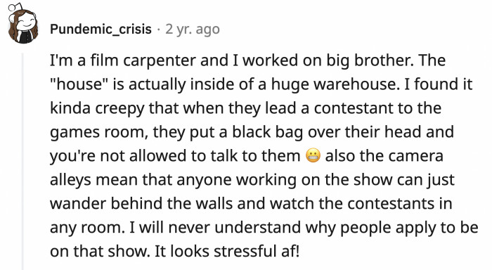 24. The Big Brother House is inside a warehouse and the housemates are watched 24/7 a la Truman Show