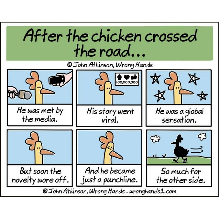 4. After the chicken crossed the road...