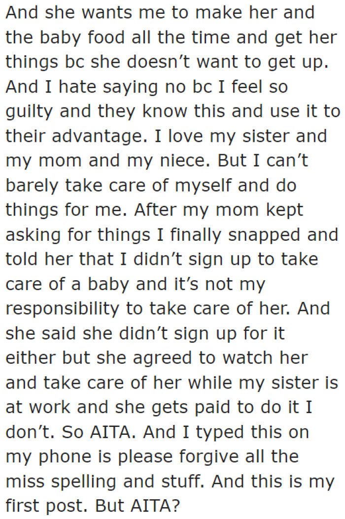 The OP's mom forces her to do stuff she isn't responsible for. She's clearly taking advantage of her daughter while she gets compensated for babysitting.