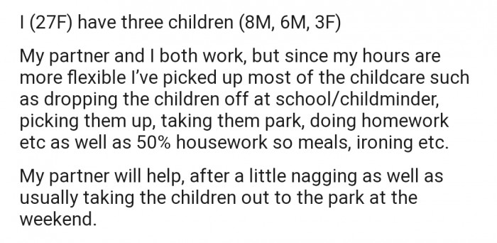 OP explained that she does most of the childcare and housework at home, with her husband doing little or nothing to reduce the pressure from their 3 kids