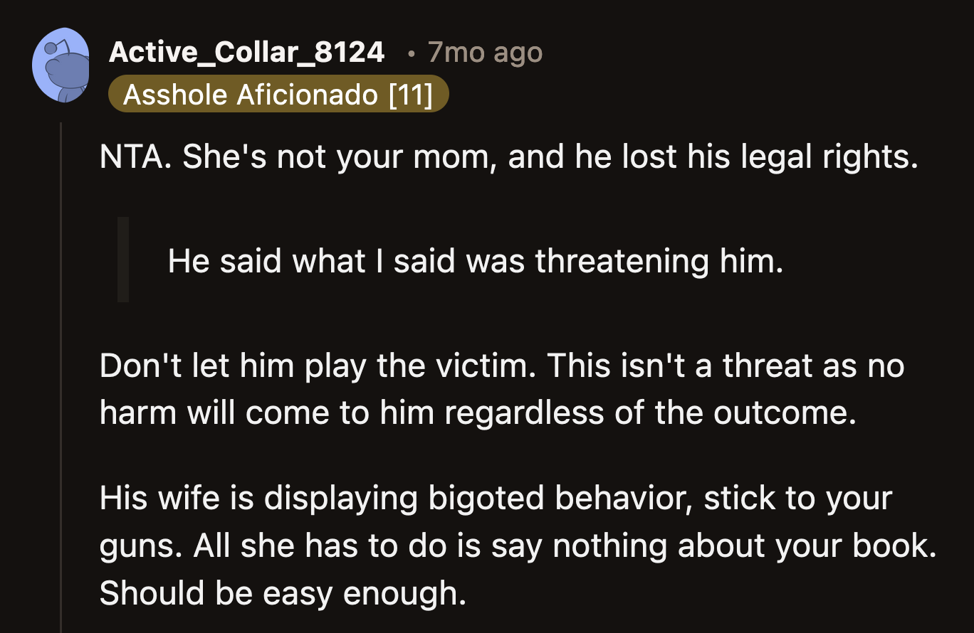 Redditors supported OP's decision. He didn't threaten his dad and disrespect his wife like they accused him of.
