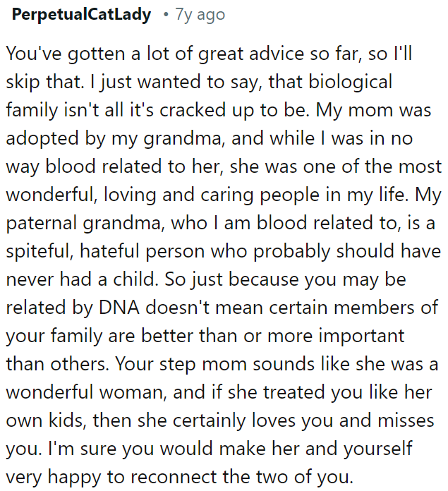 OP's stepmom's love for her is genuine, and reconnecting with her could bring happiness to both of them.