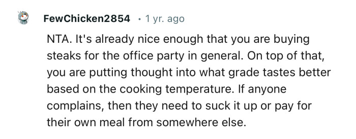 “If anyone complains, then they need to suck it up or pay for their own meal from somewhere else.“