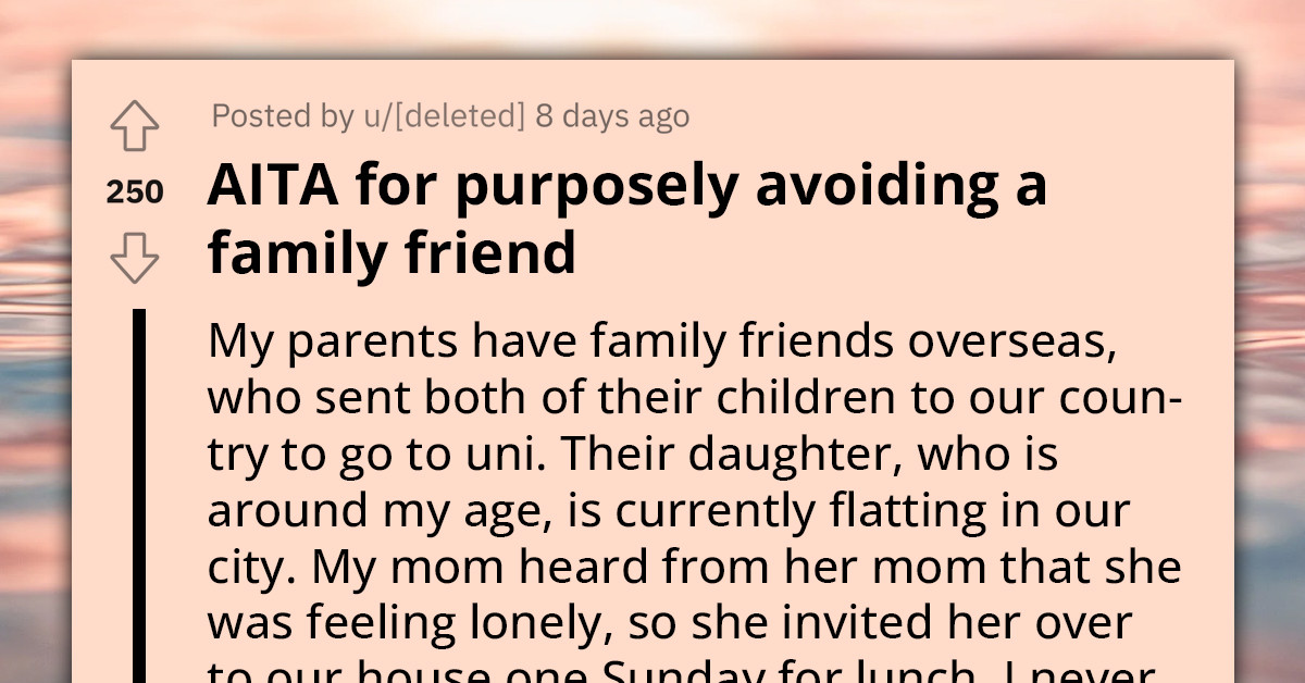 Redditor Gets Called A "Brat" For Avoiding Toxic Family Friend And Told She Was Responsible For "Managing" Her