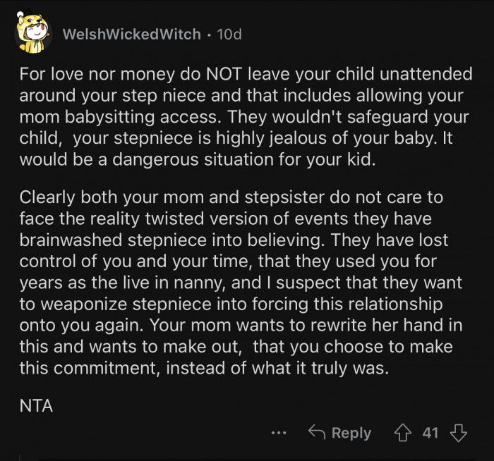 The mom and step-sister have brainwashed the daughter.