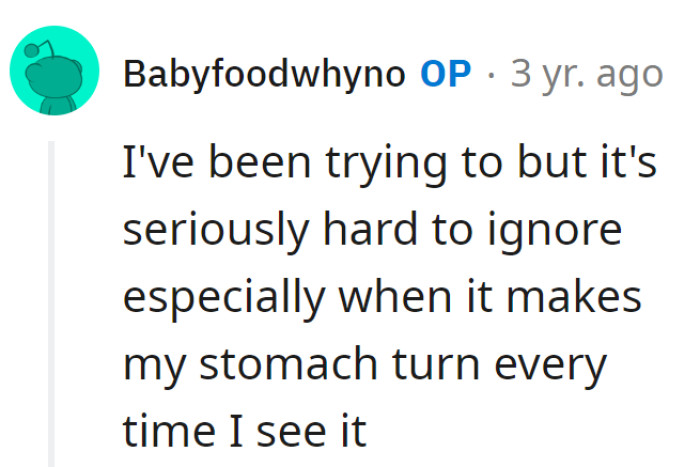 OP's been actually trying to embrace it, but their stomach is staging a protest.