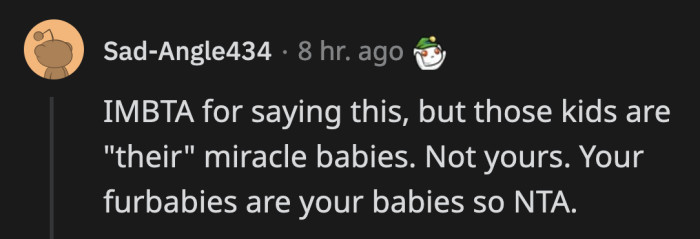 Their miracle babies are special to them as they should be, but OP doesn't owe her brother and sister-in-law the same reverence they give to their children