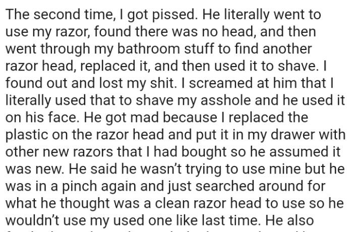 OP screamed at him that she literally used that to shave her AH and he used it on his face