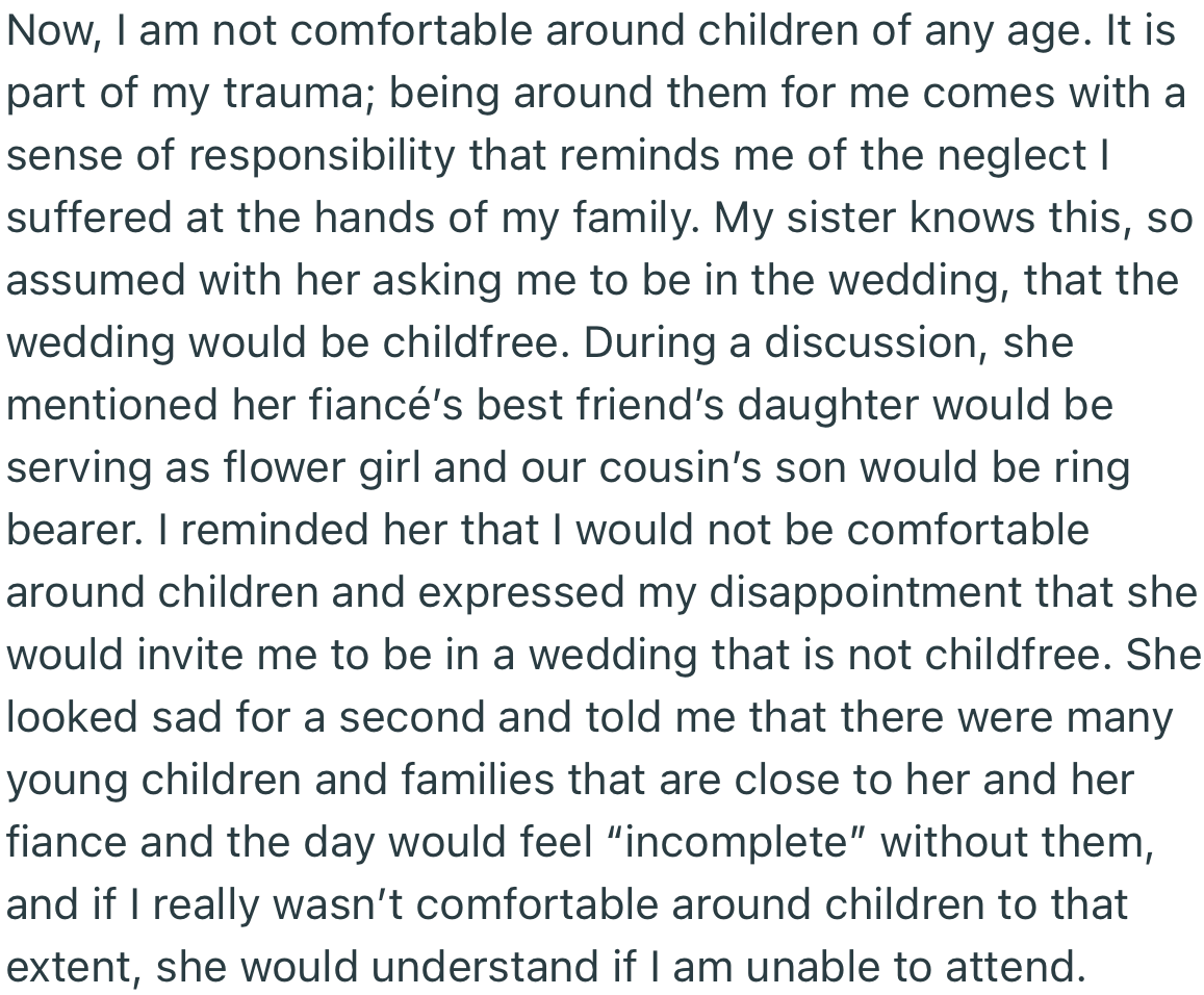 OP is uncomfortable around kids. And she expressed her disappointment that her sister invited her for her wedding, which will be packed with little kids