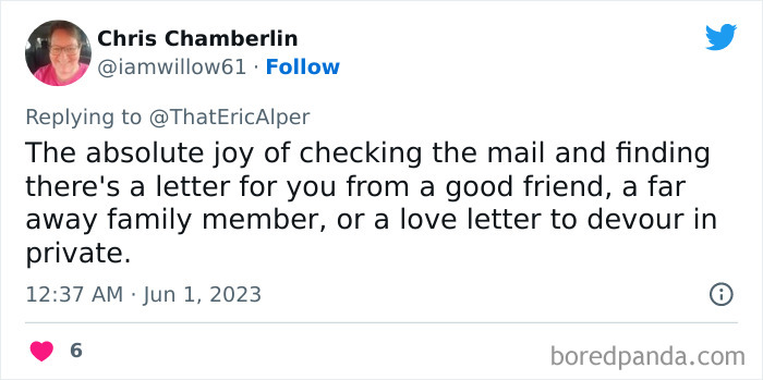 15. Checking mail to see a letter from a good friend or a love letter