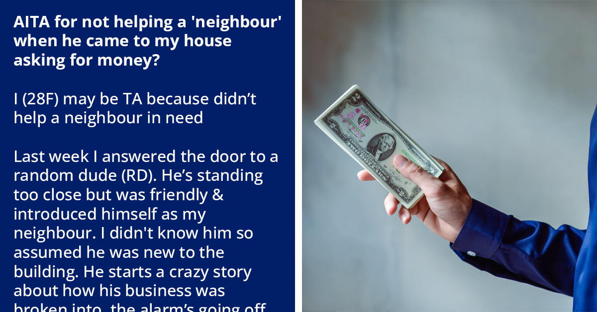 Woman Declines To Help A Stranger Who Claims To Be A Neighbor And Asks For Money
