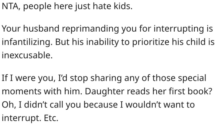 6. She should stop involving her husband in their daughter's special moments.