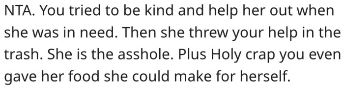 3. Her roommate trashed her kindness.