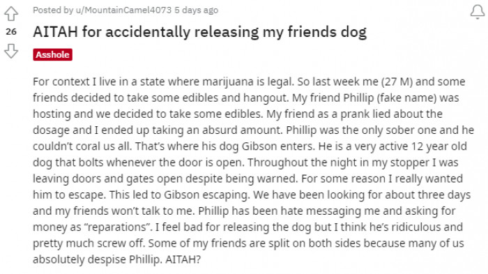 The Reddit user shared a story about how he let his friend's dog out after taking a little too much marijuana.