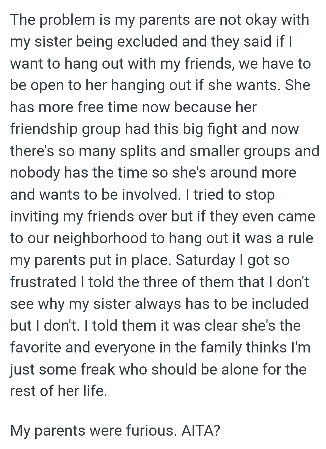 OP doesn't see why her sister always has to be included but she doesn't