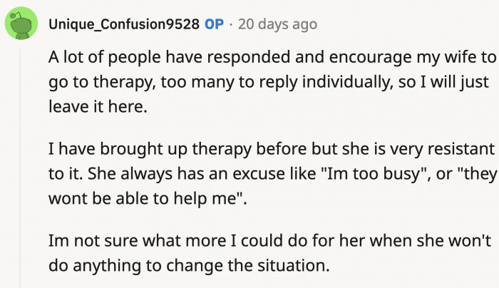 OP has suggested therapy to his wife before but she was reluctant and couldn't find the benefit to it