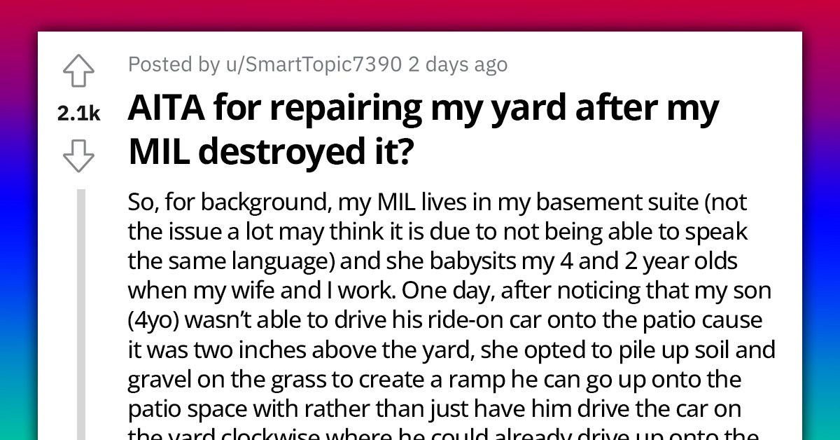 Man Repairs Lawn After Mother-In-Law Destroyed It, Wife Takes Her Mother's Side