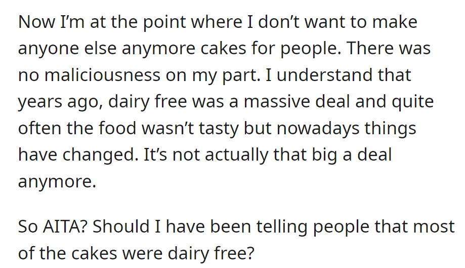 Reluctant to bake cakes due to mixed reactions. OP's wondering if should've disclosed they were dairy-free.