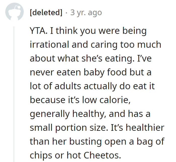 She's just snacking smarter than the rest of us. Baby food over hot Cheetos any day, right?