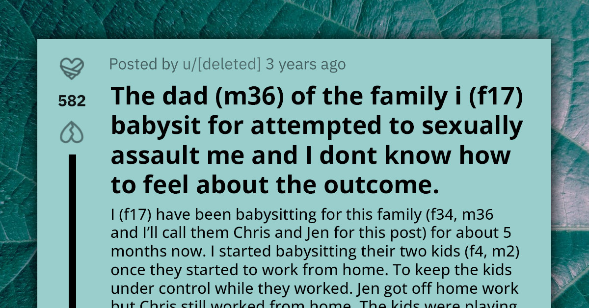 Dad From Family That Redditor Works For Attempted To Assault Her, And She's Not Sure About The Outcome
