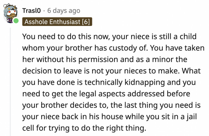 OP has no time to waste and should consult a family attorney immediately just to cover all of their bases