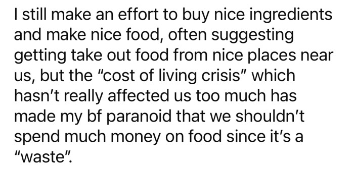 OP's boyfriend is too paranoid about the cost of living crisis and doesn't like spending money on food.