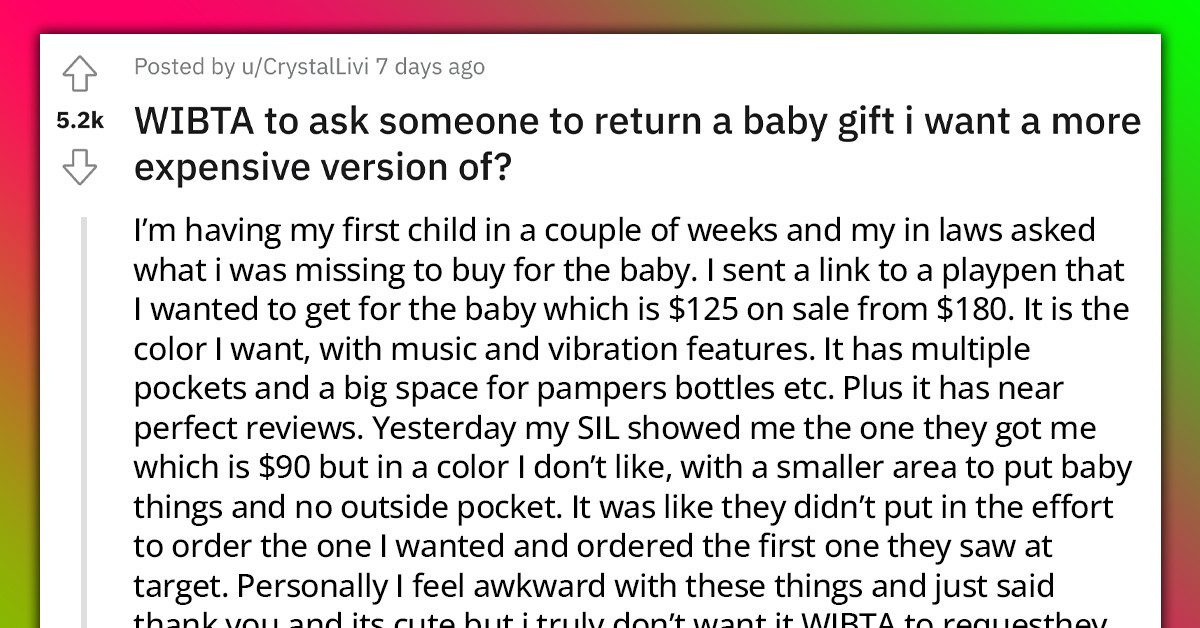 Redditor Intends On Returning A Baby Gift Bought By The SIL Because She Wants A More Expensive Version Of It