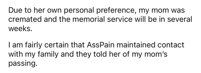 She says she has suspicions that her MIL has kept in touch with some of her family members during that time, which is most likely how she found out about her mom's passing.