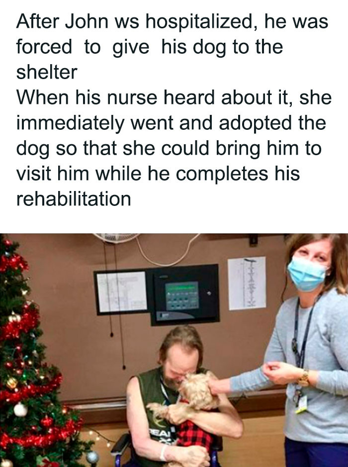5. Apparently, the nurse also gave the dog back to him when he recovered