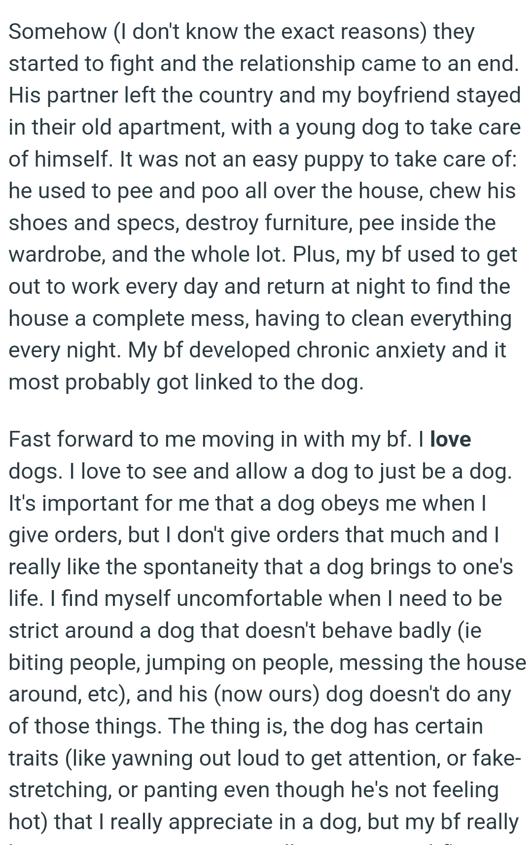 OP's bf developed chronic anxiety and it most probably got linked to the dog
