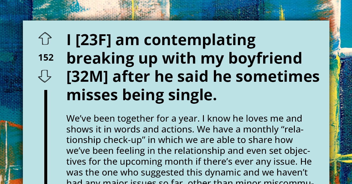Lady Set To Pull The Plug On Year-Long Relationship After Boyfriend Confesses To “Missing The Thrill” Of Single Life
