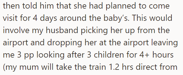 MIL also planned to visit them for 4 days around the birth, but that wouldn't work for OP and her husband anyway: