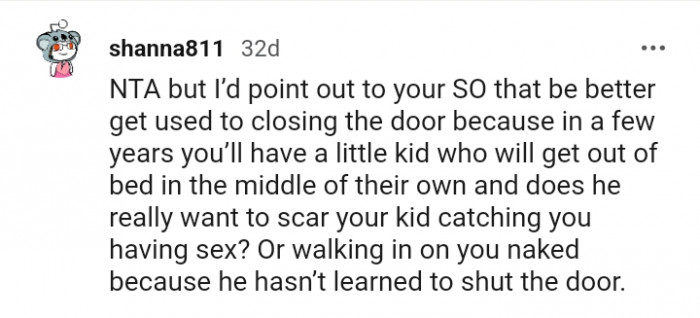 6. He needs to learn to shut the door