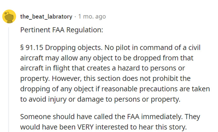 Reporting it to the FAA would have likely sparked significant interest and investigation into the incident.