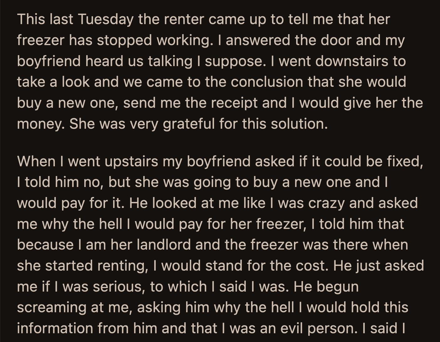 He said he couldn't believe he was dating a landlord. He lumped OP in with other greedy landlords who would rather leave people houseless than offer affordable rent.