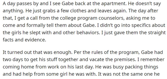 Soon after, Gabe was told to leave: